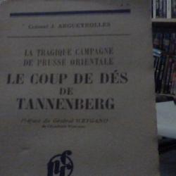 Le coup de dés de Tannenbeg  du colonel J.ARGUEYROLLES