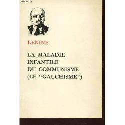 Les maladies infantiles du communisme (le gauchisme) - Lénine