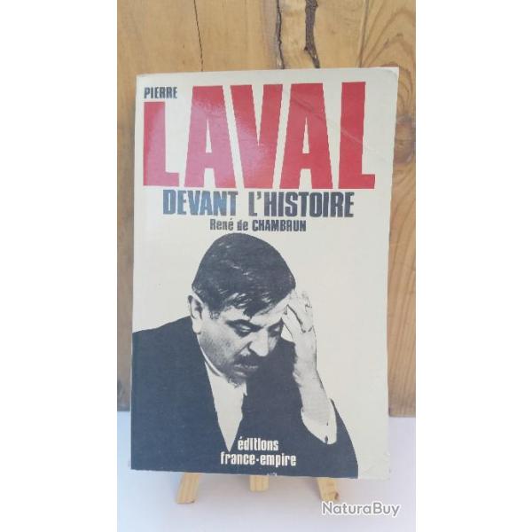 Pierre Laval devant l'histoire par Ren de Chambron - Editions France-Empire