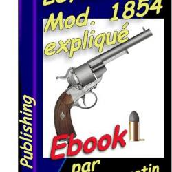 Revolver Lefaucheux 1854 (1858) expliqué (ebook téléchargeable)
