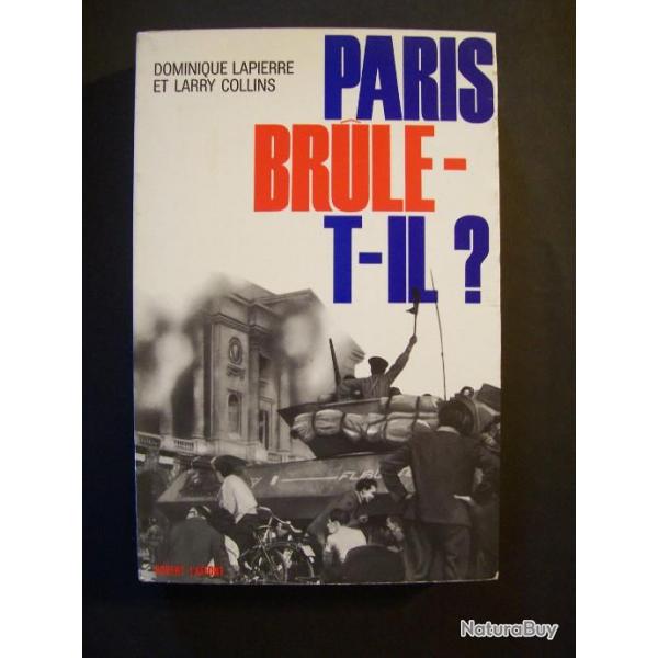 Paris brule t'il? Dominique Lapierre