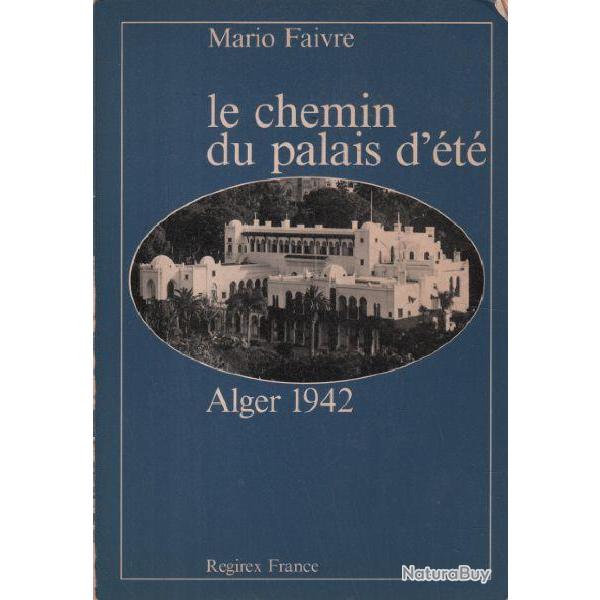Le chemin du palais d't Alger 1942 - Mario Faivre