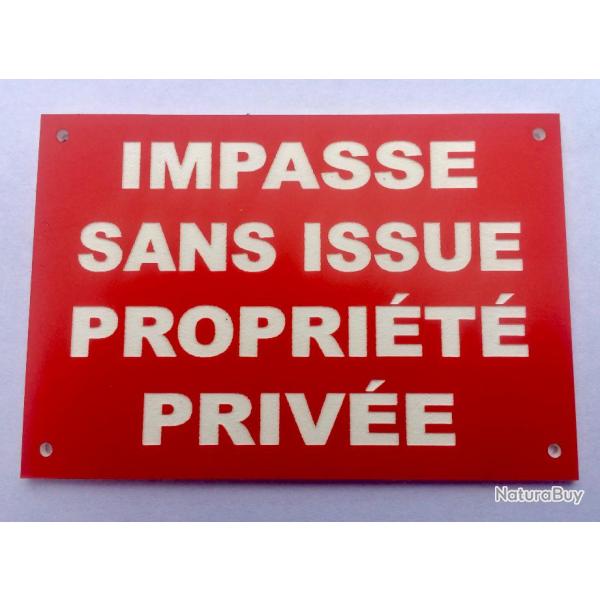 Panneau "IMPASSE SANS ISSUE PROPRIT PRIVE" format 200 x 300 mm fond ROUGE