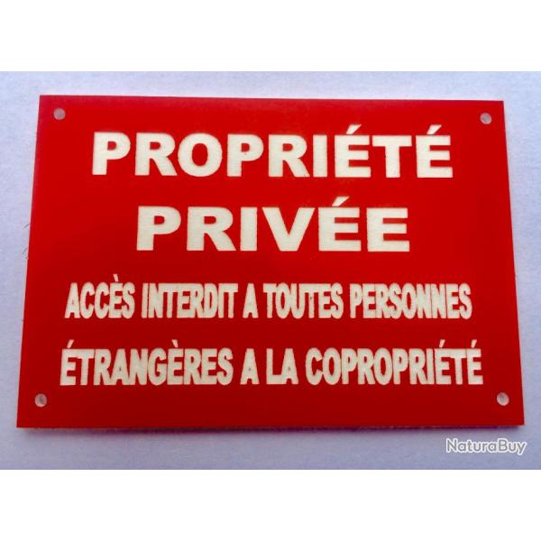 Panneau "PROPRIT PRIVE ACCS INTERDIT A TOUTES PERSONNES TRANGRE A LA COPROPRIT" 200x300 mm