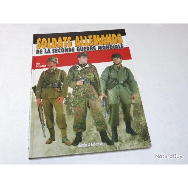 Livre Soldats Allemands de la seconde guerre mondiale de J de Lagarde et1