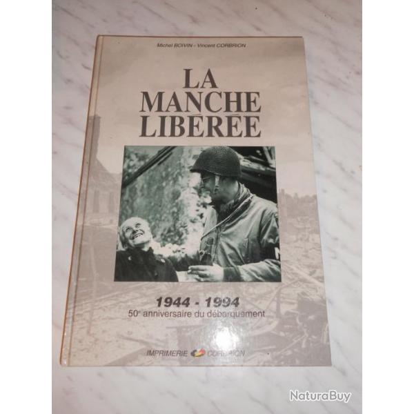 Livre La Manche liber 1944-1994 par Corbrion et3