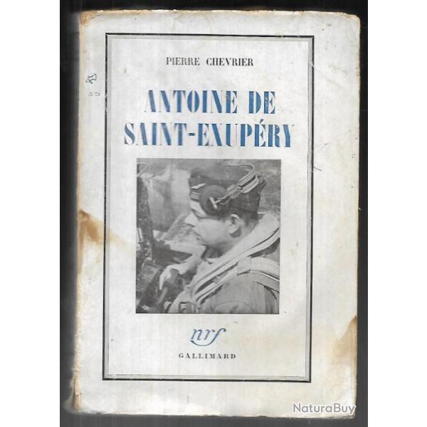 antoine de saint-exupry par pierre chevrier , aropostale , aviation civile et militaire