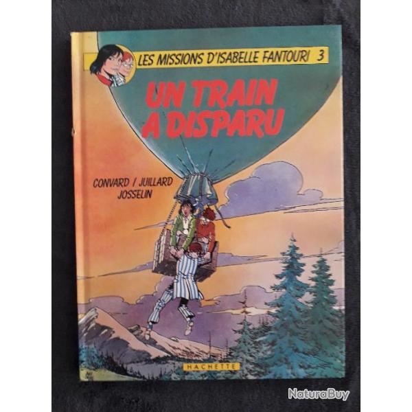 BD Les Missions d Isabelle Fantouri no 3 Un train a disparu 1983