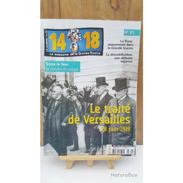 Magazine 14-18 n 85 Le trait de Versailles - Edit Mai 2019