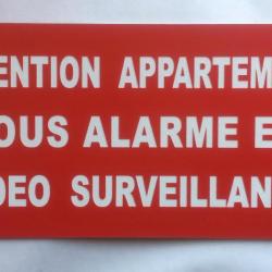Pancarte  "ATTENTION APPARTEMENT SOUS ALARME ET VIDEO SURVEILLANCE" format 75 x 150 mm fond rouge