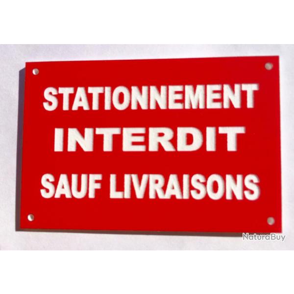 Panneau "STATIONNEMENT INTERDIT SAUF LIVRAISONS" format 300 x 400 mm fond ROUGE