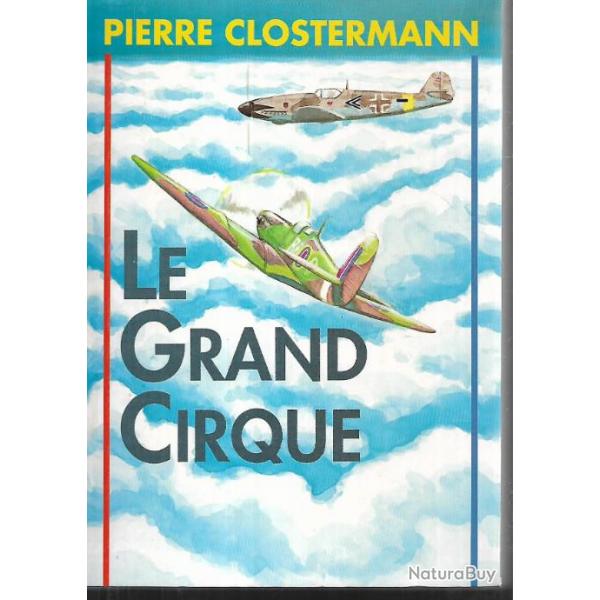 le grand cirque de pierre clostermann xme dition !!