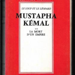 mustapha kémal ou la mort d'un empire  le loup et le léopard de benoist méchin, empire ottoman, turq