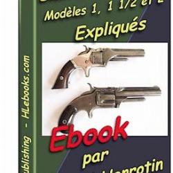 Revolvers Smith & Wesson no 1, 1 1/2 et 2 expliqués - ebook (hlebooks.com)