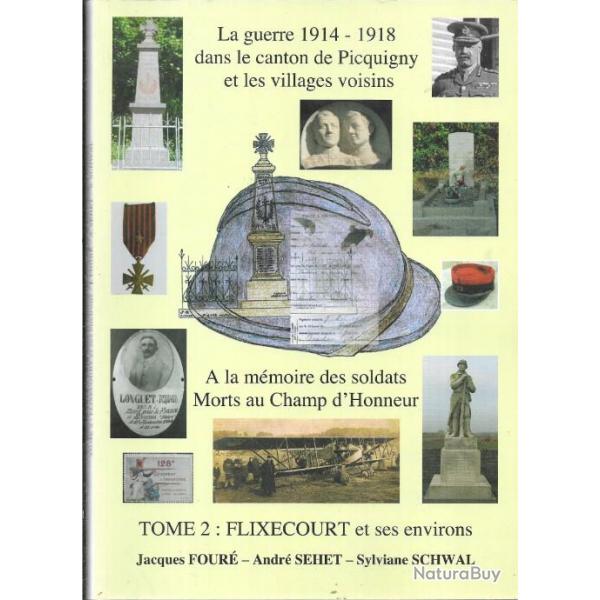 la guerre 1914-1918 dans le canton de picquigny et les villages voisins , flixecourt et environs 2 v