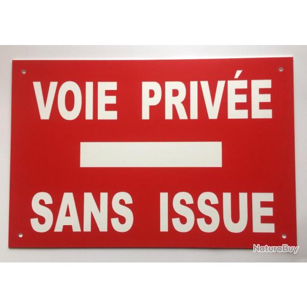 Panneau "VOIE PRIVE SANS ISSUE" format 300 x 400 mm fond ROUGE