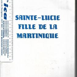 SAINTE LUCIE fille de la  Martinique - par eugène et raymond  Bruneau-Latouche