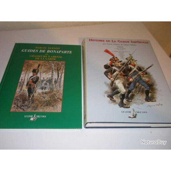 LIVRES HISTOIRE DE LA GARDE IMERIALE  ET GUIDES DE BONAPARTE