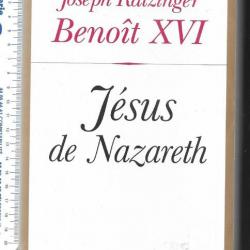 jésus de nazareth par joseph ratzinger benoit XVI,