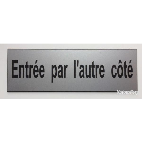 Plaque adhsive "Entre par l'autre ct" Format 29x100 mm