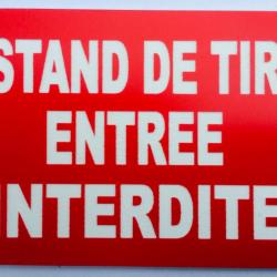 Panneau "STAND DE TIR ENTREE INTERDITE" format 300 x 400 mm fond ROUGE