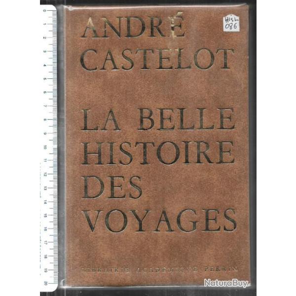 la belle histoire des voyages d'andr castelot