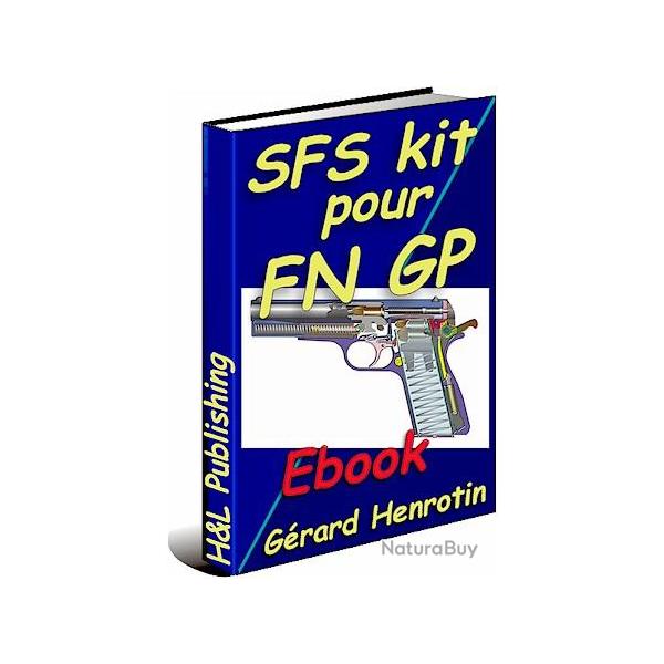 Systme SFS pour pistolet FN GP expliqu