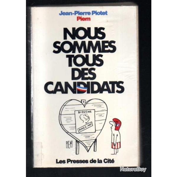 nous sommes tous candidats de jean-pierre piotet et piem illustrateur