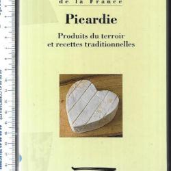 picardie produits du terroir et recettes traditionnelles inventaire du patrimoine culinaire de la fr