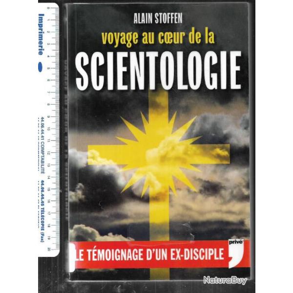 voyage au coeur de la scientologie de alain stoffen, le tmoignage d'un ex disciple