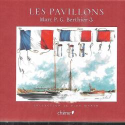 les pavillons de marc p.g.berthier , collection le pied marin