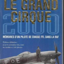Le grand cirque 2000. de pierre clostermann. aviation fafl.