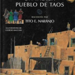 une journée avec ...un indien pueblo de taos racontée par tito e.naranjo