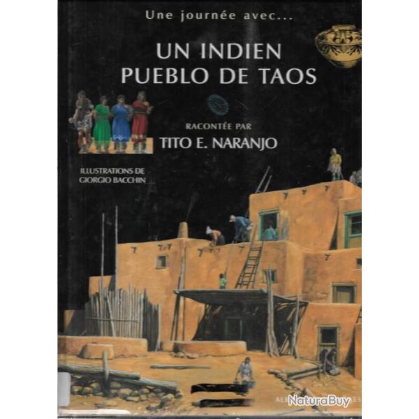 une journe avec ...un indien pueblo de taos raconte par tito e.naranjo