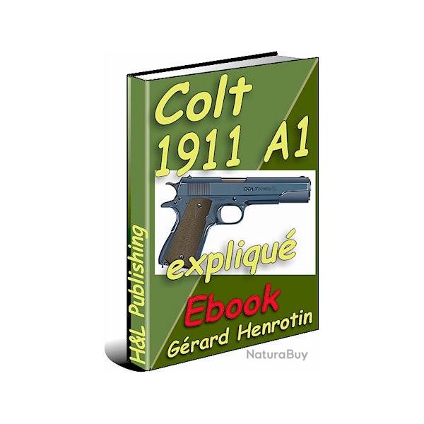 Pistolet Colt modle 1911 A1 expliqu