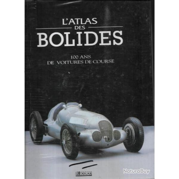 l'atlas des bolides 100 ans de voitures de course