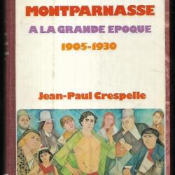 la vie quotidienne à montparnasse à la grande époque 1905-1930 de jean-paul crespelle