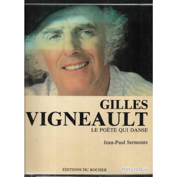 gilles vigneault le pote qui danse de jean-paul sermonte  , auteur compositeur , chanteur , artiste