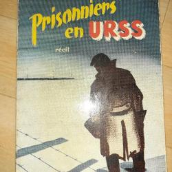 Très beau livre à lire prisonniers en URSS incroyable à lire incroyables témoignage dhistoire