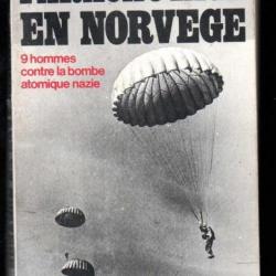 parachutage en norvège 9 hommes contre la bombe atomique de thomas gallagher