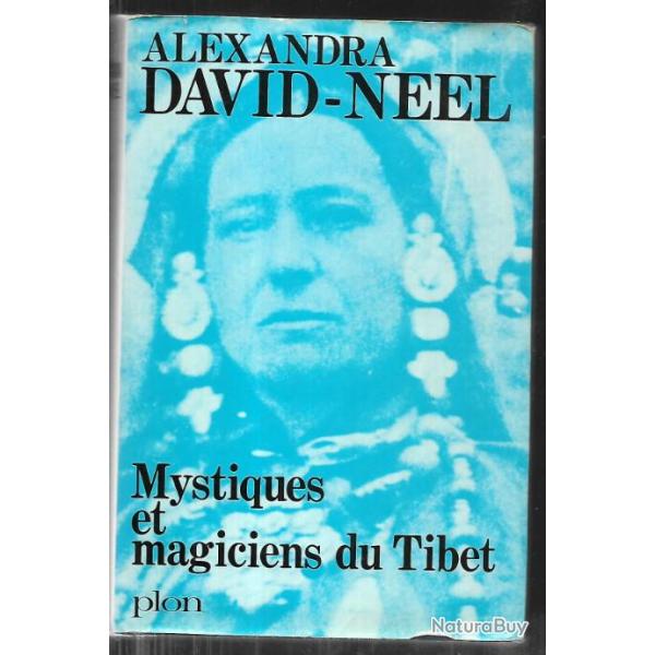 mystiques et magiciens du tibet  alexandra david-nel