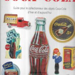 coca-cola guide pour le collectionneur des objets d'hier et d'aujourd'hui randy schaeffer