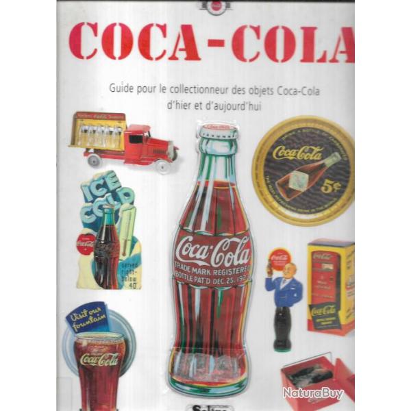coca-cola guide pour le collectionneur des objets d'hier et d'aujourd'hui randy schaeffer