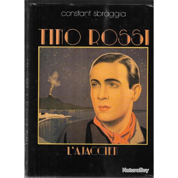 tino rossi l'ajaccien de constant sbraggia , corse , chanson franaise