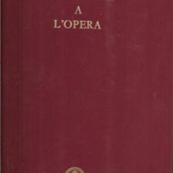 le notaire à l'opéra , préface d'edgar faure , réalisé à l'intention du notariat français