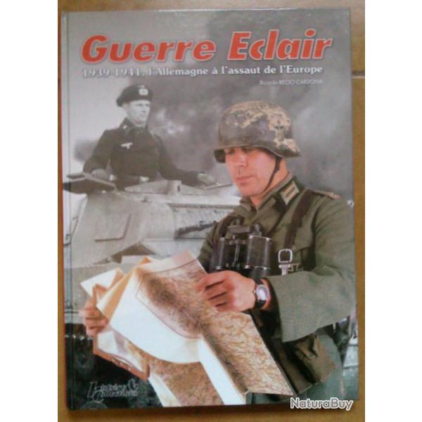 Guerre Eclair : 1939-1941, l'Allemagne  l'assaut de l'Europe