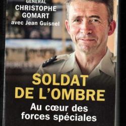 soldat de l'ombre au coeur des forces spéciales général christophe gomart