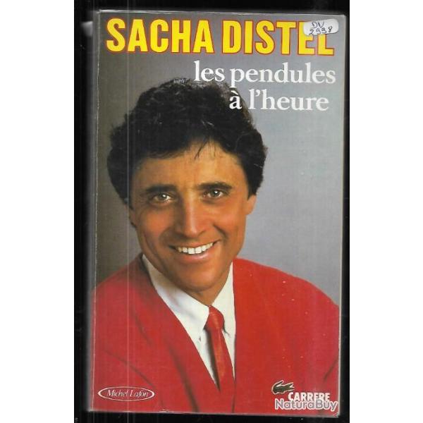 les pendules  l'heure de sacha distel autobiographie