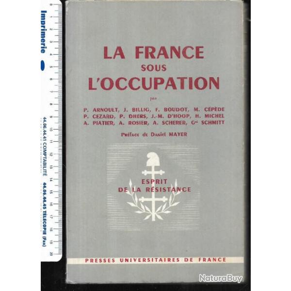 la france sous l'occupation collectif d'auteurs , esprit de la rsistance