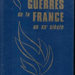 les guerres de la france au XXe siècle les hommes et l'armement en 2 volumes